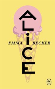 Alice - Becker Emma