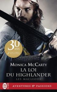 Les MacLeods Tome 1 : La loi du Highlander - McCarty Monica - Luc Elizabeth