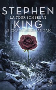 La Tour Sombre Tome 6 : Le chant de Susannah - King Stephen - Prémonville Marie de - Anderson Dar