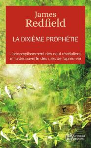 La dixième prophétie. Tome 3 - Redfield James - Coleman Yves