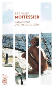 Vagabond des mers du sud - Moitessier Bernard - Lerebours Pigeonnière Véroniq