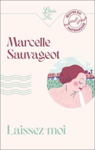 Laissez-moi - Sauvageot Marcelle