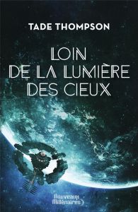 Loin de la lumière des cieux - Thompson Tade - Pagel Michel