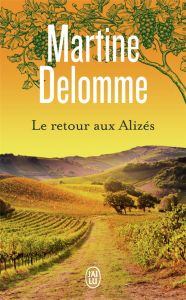 Un été d'ombre et de lumière Tome 2 : Le retour aux Alizés - Delomme Martine