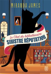 Le chat du bibliothécaire/04/Sinistre réputation - James Miranda - Terrao Emilie