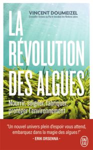 La révolution des algues. Edition actualisée - Doumeizel Vincent - Doumeizel Neige