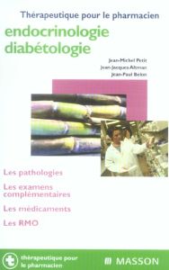 Endocrinologie-diabétologie - Petit Jean-Michel - Altman Jean-Jacques - Belon Je