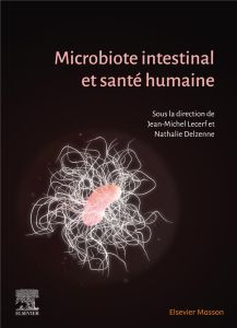 Microbiote intestinal et santé humaine - Lecerf Jean-Michel - Delzenne Nathalie - Aires Jul