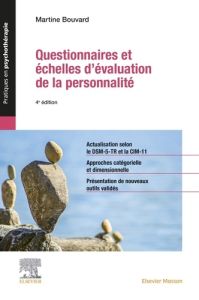 Questionnaires et échelles d'évaluation de la personnalité. 4e édition - Bouvard Martine