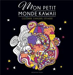 Mon petit monde Kawaii - Jeuge-Maynart Isabelle - Stora Ghislaine