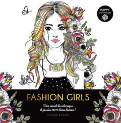 Fashion Girls. Mon carnet de coloriages et pensées 100% bonne humeur ! - Jeuge-Maynart Isabelle - Stora Ghislaine