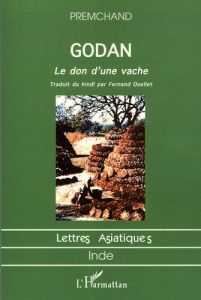 Godan. Le don d'une vache - Premchand Munshi - Ouellet Fernand - Chaudhry Kira