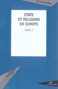 Etats en religions en Europe. 1 - Boeglin Jean-Georges