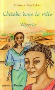 Chizoba dans la ville. Nigeria - Ugochukwu Françoise - Abt Véronique