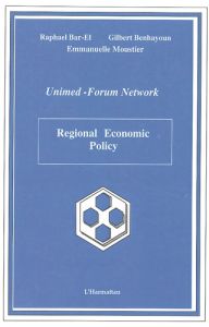 Regional Economic Policy - Bar-El Raphael - Benhayoun Gilbert - Moustier Emma