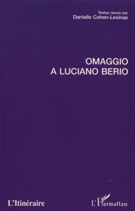 Omaggio a Luciano Berio - Cohen-Levinas Danielle