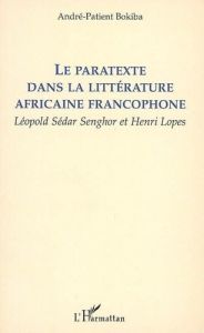 Le paratexte dans la littérature africaine francophone : Léopold Sédar Senghor et Henri Lopes - Bokiba André-Patient