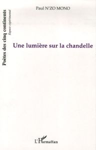 Une lumière sur la chandelle - N'zo Mono Paul