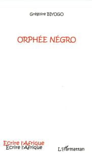 Orphée Négro - Biyogo Grégoire