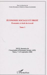 Economie sociale et droit. Tome 1, Economie et droit du travail - Bourreau-Dubois Cécile - Jeandidier Bruno