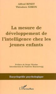 La mesure du développement de l'intelligence chez les jeunes enfants - Binet Alfred