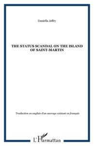 The status scandal on the island of Saint-Martin - Jeffry Daniella