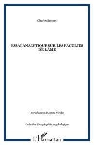 Essai analytique sur les facultés de l'âme - Bonnet Charles - Nicolas Serge