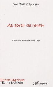 Au sortir de l'enfer - Rurangwa Jean-Marie Vianney - Diop Boubacar Boris