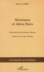 Névroses et idées fixes, volume 1 - Janet Pierre - Nicolas Serge - Dumas Georges