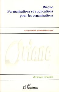 Risque formalisation et applications pour les organisations - Guillon Bernard