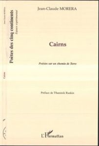 Cairns. Poésies sur un chemin de Terre - Morera Jean-Claude - Rankin Taminik