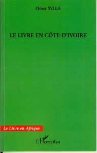 Le livre en Côte d'Ivoire - Sylla Omar - Gbagbo Laurent