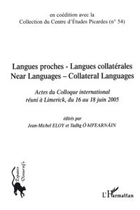 Langue proche - Langue collatérale : Near Languages - Collateral Languages. Actes du colloque intern - Eloy Jean-Michel - O Hifearnain Tadhg