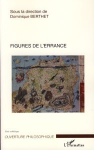 Figures de l'errance - Berthet Dominique