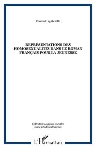 Représentation des homosexualités dans le roman français pour la jeunesse - Lagabrielle Renaud