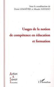 Usages de la notion de compétence en éducation et formation - Lemaître Denis - Hatano Maude