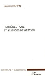 Hermeneutique et sciences de gestion - Rappin Baptiste