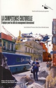 La Compétence culturelle. S'équiper pour les défis du management international - Lee Yih-teen - Calvez Vincent - Guénette Alain Max