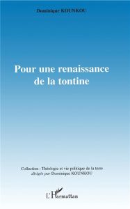 Pour une renaissance de la tontine - Kounkou Dominique - Amory-mazaudier Christine - Le