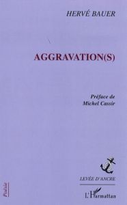 Aggravation(s) - Bauer Hervé