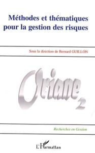 Méthodes et thématiques pour la gestion des risques - Guillon Bernard