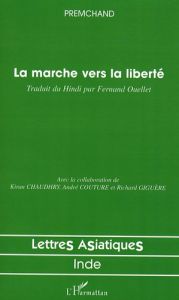 La marche vers la liberté - Premchand Munshi