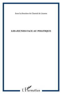 Agora Débats/Jeunesse N° 51/2009 (1) : Les jeunes face au politique - Linarès Chantal de