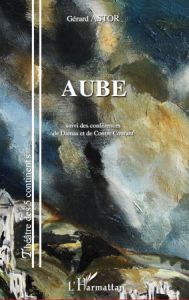 Aube. Suivi des conférences - De Damas et de Contre-Courant - Astor Gérard