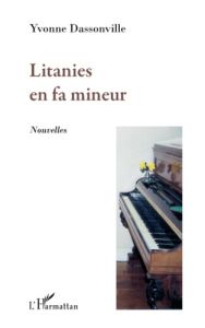 Litanies en fa mineur. Nouvelles - Dassonville Yvonne