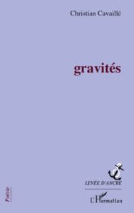 Gravités - Cavaillé Christian