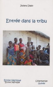 Entrée dans la tribu - Diallo Juliana