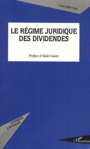 Le régime juridique des dividendes - Amer-Yahia Amel - Couret Alain