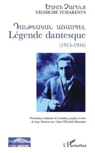 Légende dantesque (1915-1916) - Tcharents Yeghiche - Venturini Serge - Mouradian E