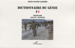 Dictionnaire du génie. Volume 1, Français, anglais, allemand - Laloire Jean-Claude - Ripoll Jean-Marc